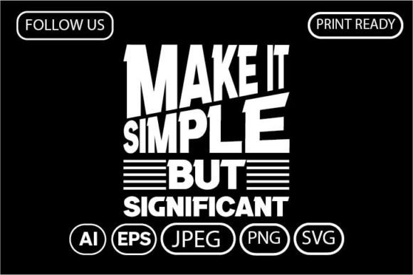 Review: Make It Simple but Significant Tee Design